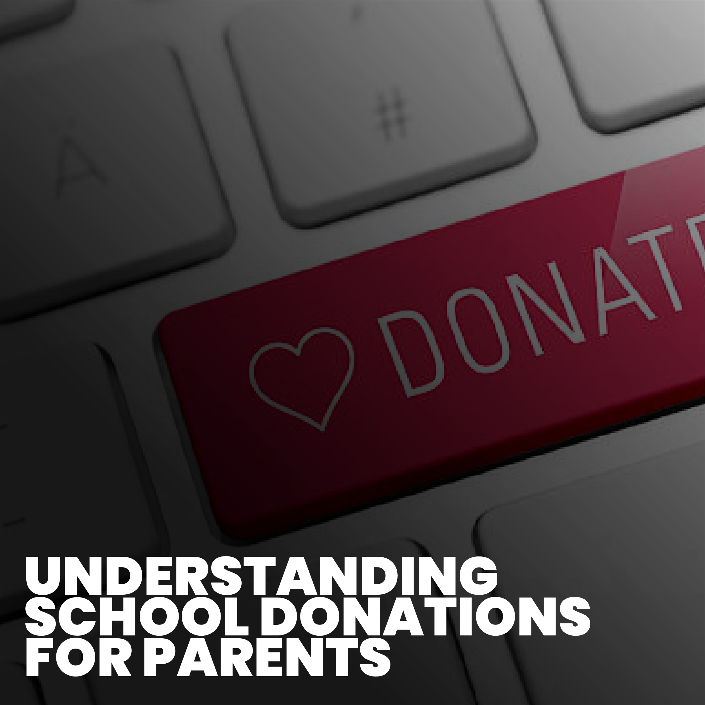 School Donations: 6 Key Considerations Every Parent Must Know