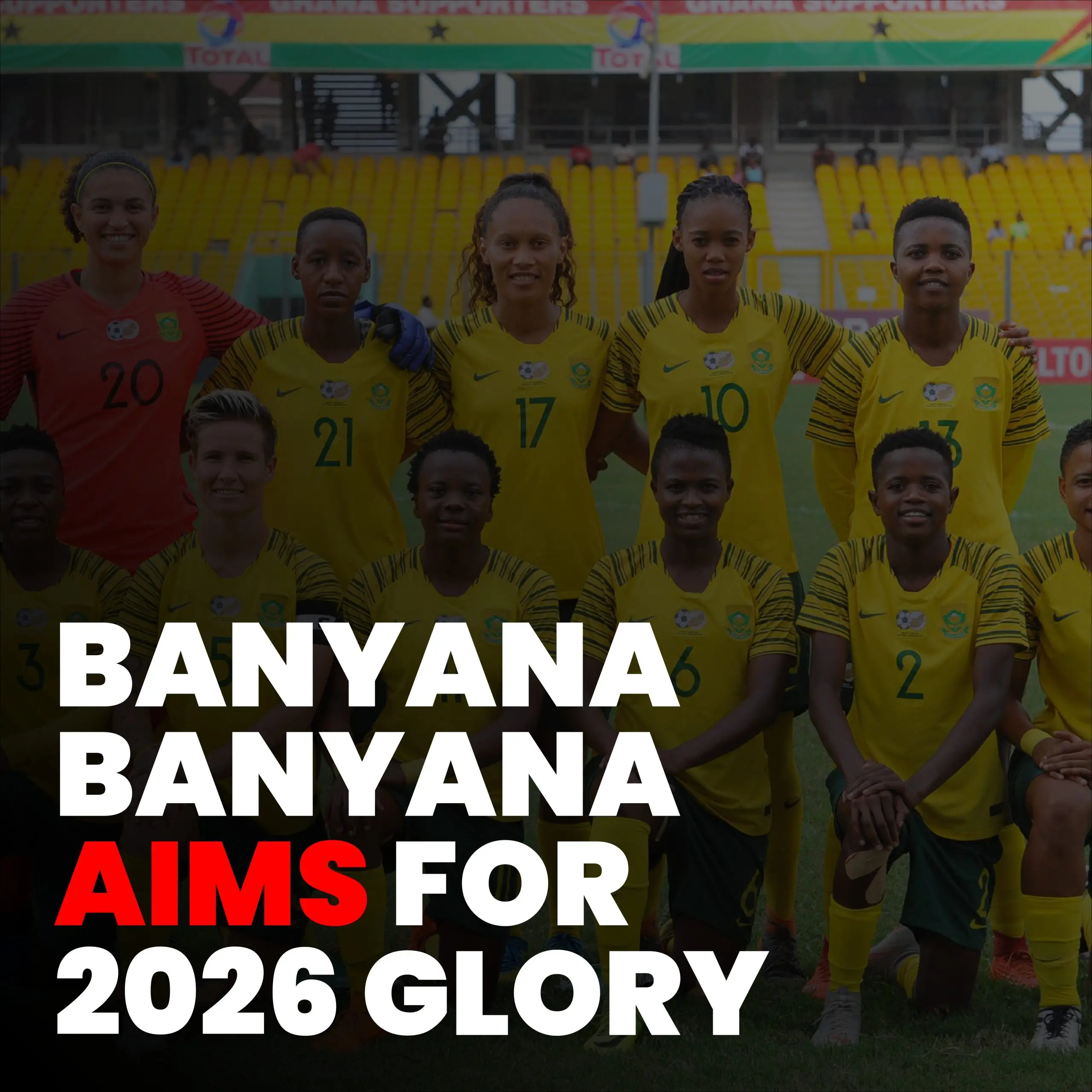 Banyana Banyana : 9 étapes clés pour renforcer la campagne Wafcon 2026