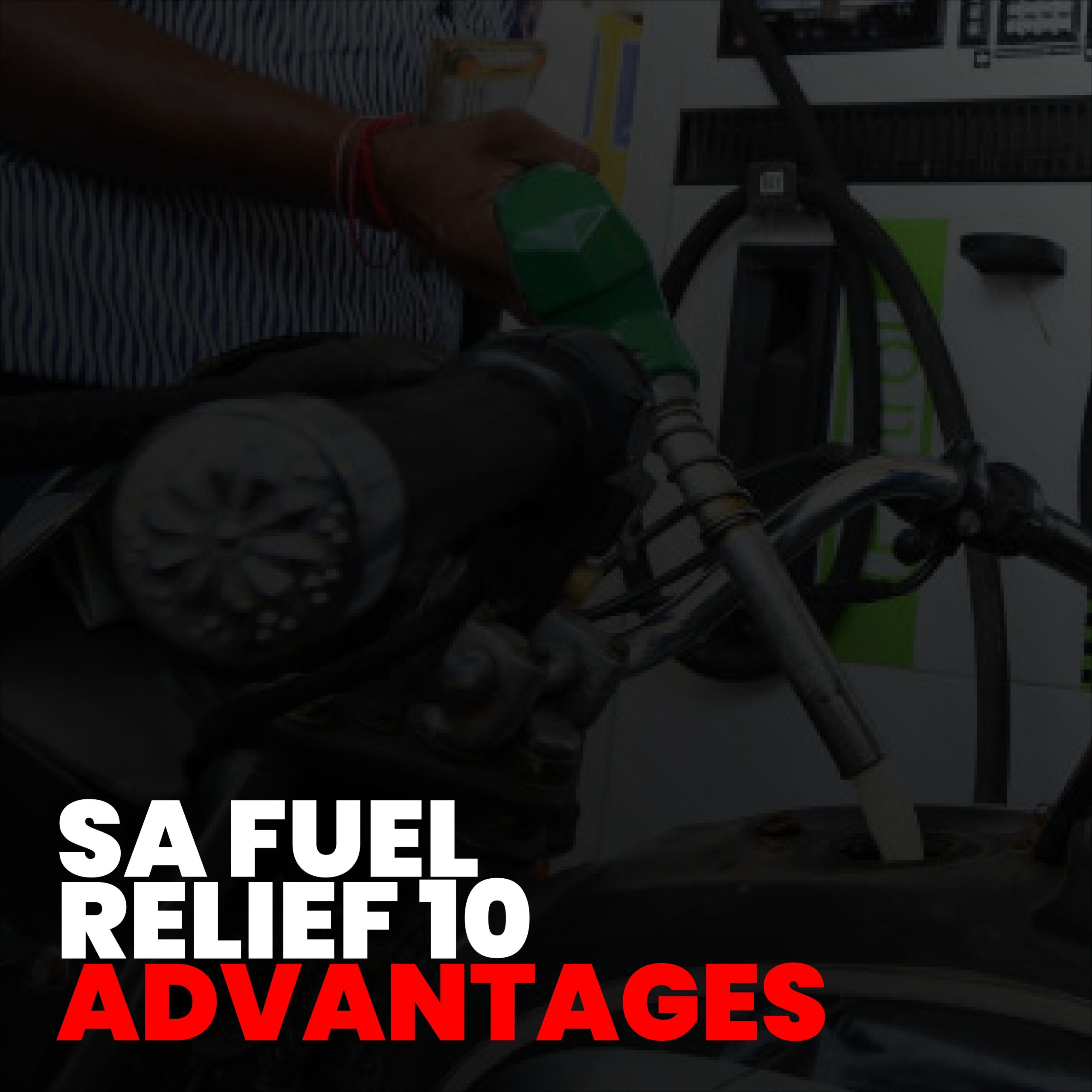 Fuel Relief: 10 Essential Ways South Africans Benefit from Petrol Savings