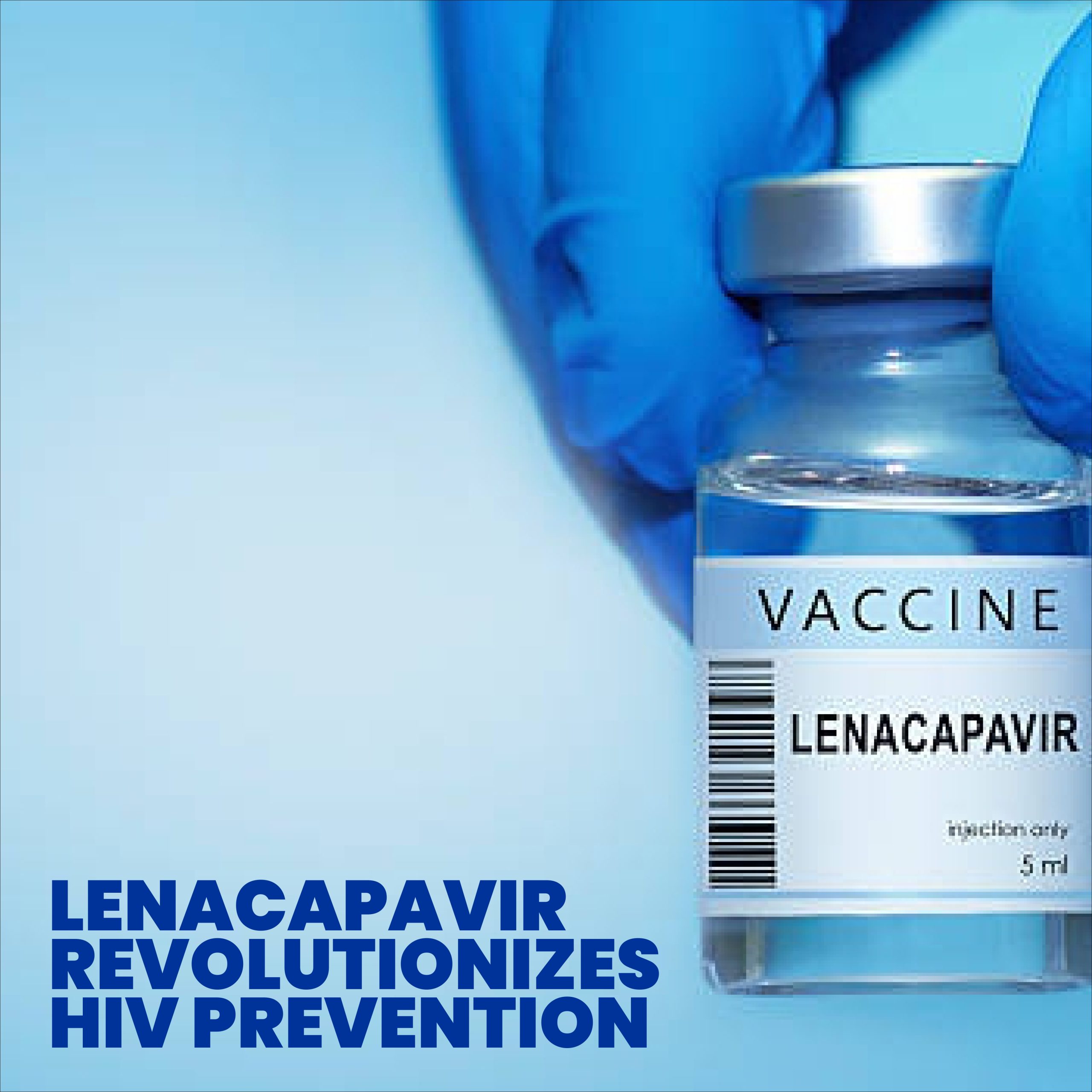 Lenacapavir HIV: 4 Critical Reasons It’s a Breakthrough in HIV Prevention