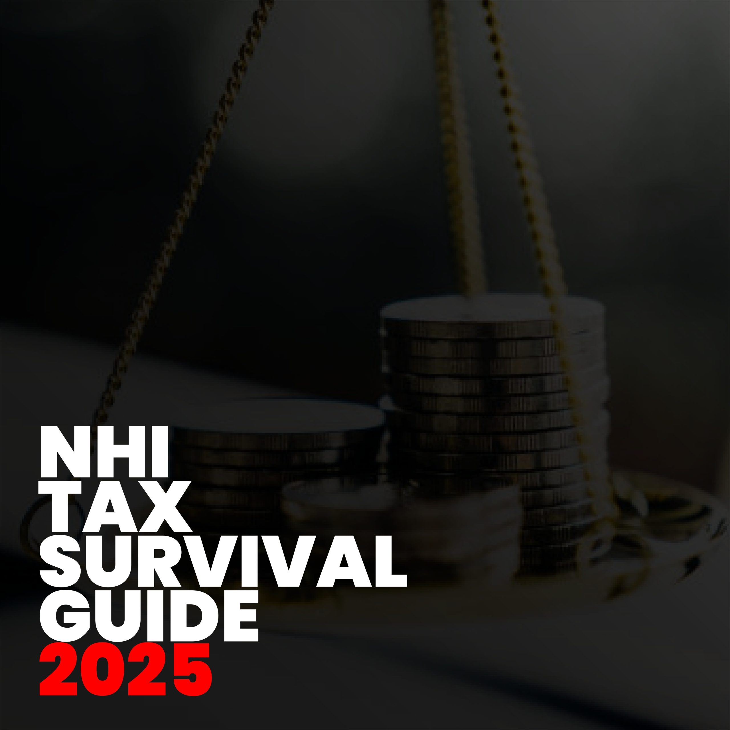NHI Tax: 9 Essential Moves to Protect Your Health Budget