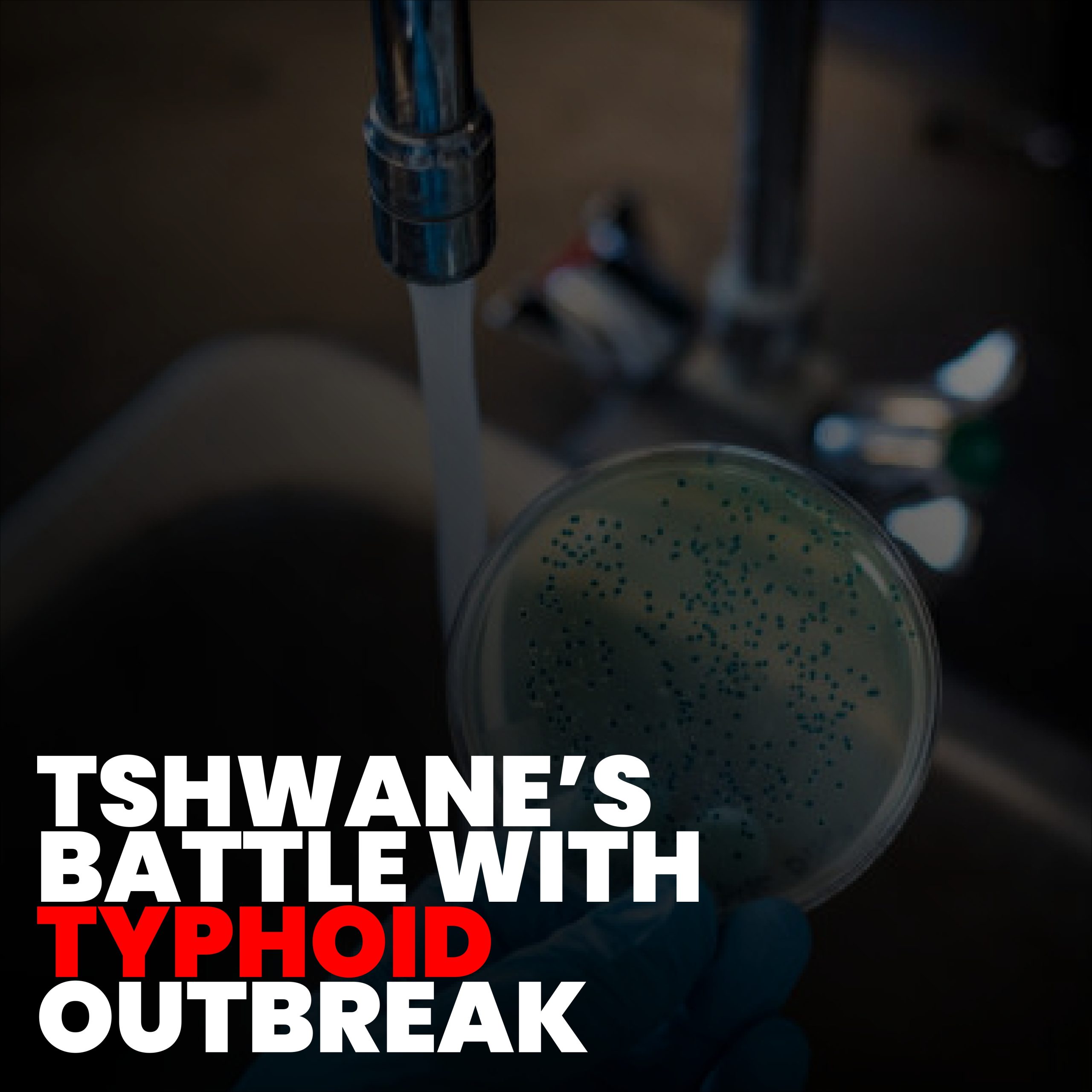 Flambée de typhoïde : 6 actions essentielles pour enrayer la hausse des cas à Tshwane